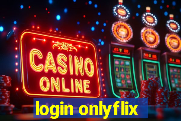 login onlyflix